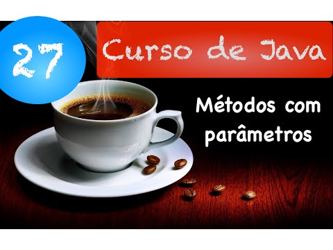 Curso de Java 27 - Orientação a Objetos: Classes e métodos com parâmetros