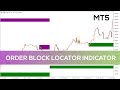 Order Block Locator Indicator for MT5 - OVERVIEW