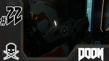 22) DOOM (2016) Gameplay/Playthrough w/Commentary -Hologram DoomGuy-