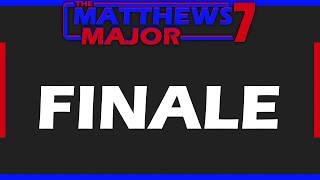 The Matthews Major Season 7 - Episode 28: Finale