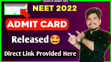 How To Download NEET 2022 Admit Card | Direct Link Provided Here | Vishnu