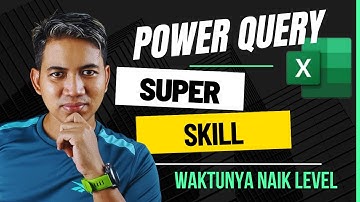 BELAJAR POWER QUERY DENGAN CEPAT - PART 1