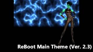 ReBoot OST 127 - ReBoot Main Theme (Ver. 2.3)