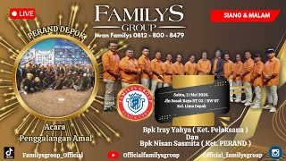 LiveStream Familys Group Edisi PERAND Penggalangan Amal Limo Depok Sabtu 11 Mei 2024(SIANG)