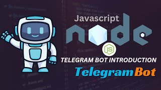 Introduction to Telegram and Telegram bot | Telegram bot development by Telegraf and node js
