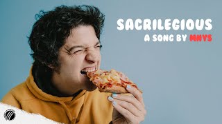 MNYS - "Sacrilegious" (Official Lyric Video)