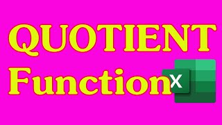How to Use the QUOTIENT Function in Excel