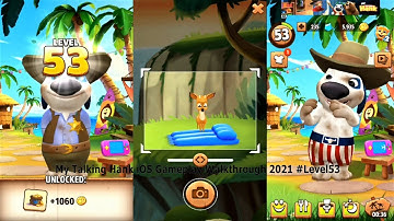 My Talking Hank iOS Gameplay Walkthrough 2021 #Level53