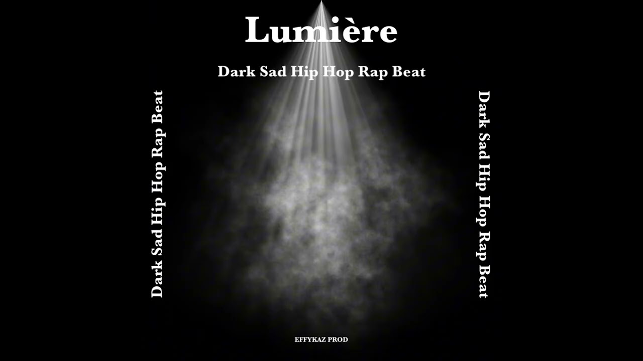 Lumière...Dark sad hip hop rap beat....Lumière....