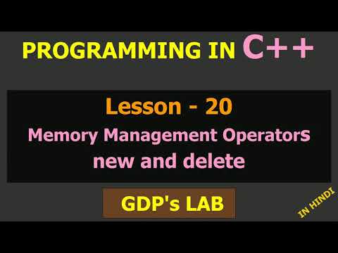 Memory Management Operators | Lesson - 20 | C++ in Hindi