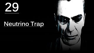 Half-Life ² - Neutrino Trap