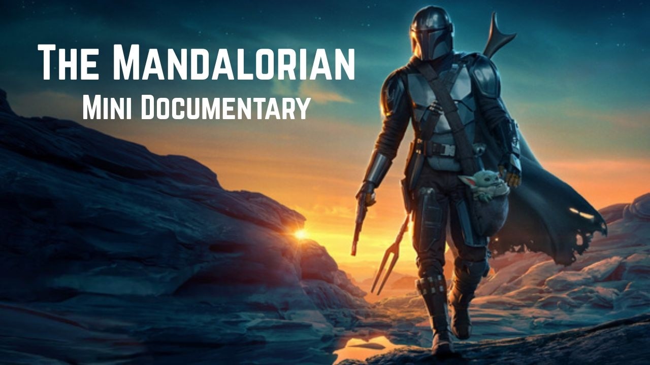 Mandalorian Mini Documentary