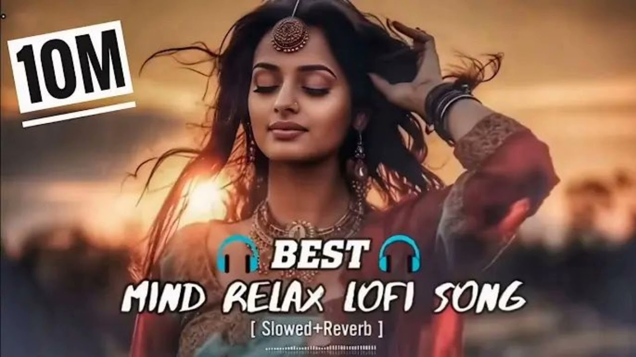 Mind Relaxing Song (Remix Song) | Lofi Song |Love Song |