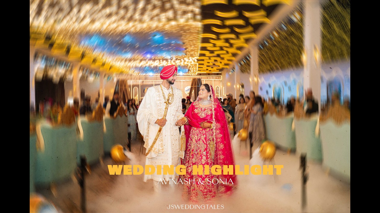 Avinash & Sonia wedding Highlight |Punjab |  Jsweddingtales 