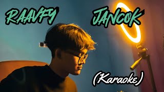 Raavfy - Jancok ( Karaoke   Lirik )