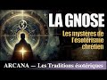 La Gnose et le gnosticisme - Les traditions ésotériques