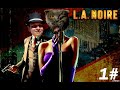 L.A. Noire | Первые дела Коула Фелпса | Серия 1