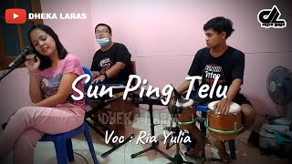 SUN PING TELU Cover Dheka Laras Voc : Ria Yulia (Cipt : Pak Dhe Baz)
