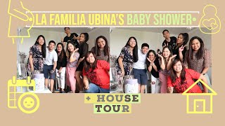 LA FAMILIA UBINA'S BABY SHOWER \& HOUSE TOUR