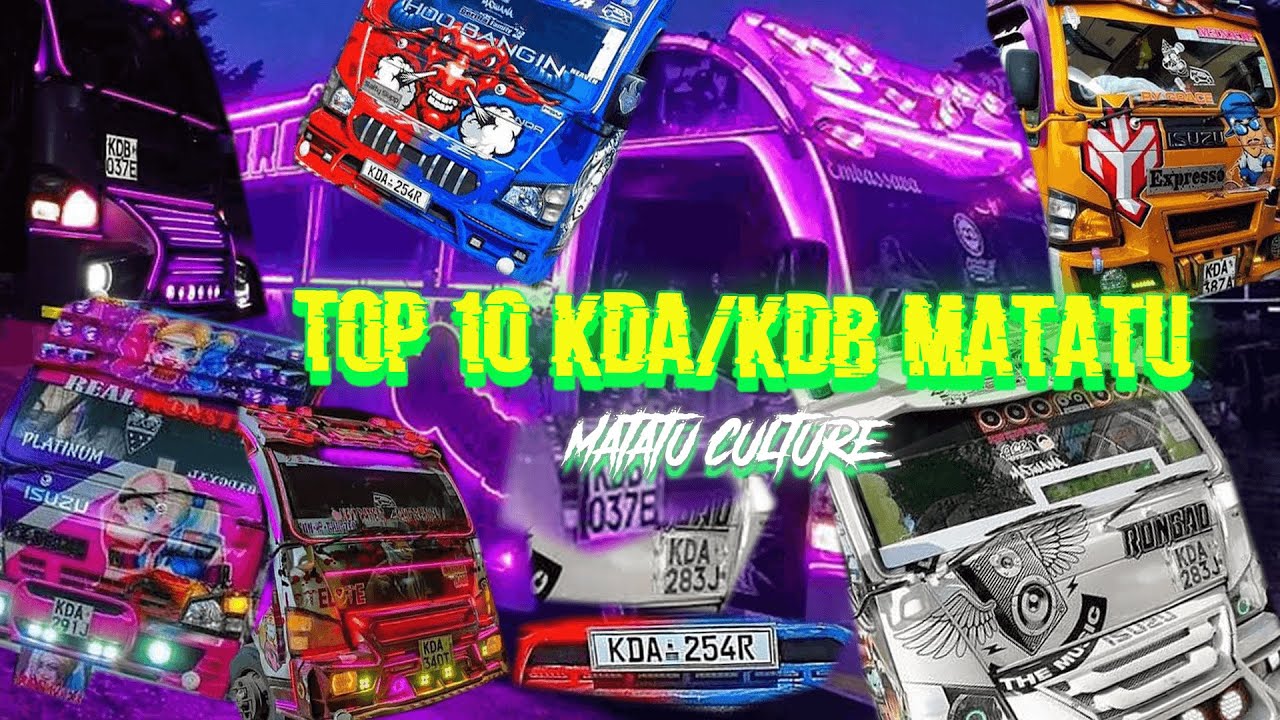 TOP 10/Latest/Hottest KDA/KDB Nganya/Matatu [Matatu culture]