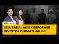 SSIA Bakal Aksi Korporasi! Investor Cermati Hal Ini