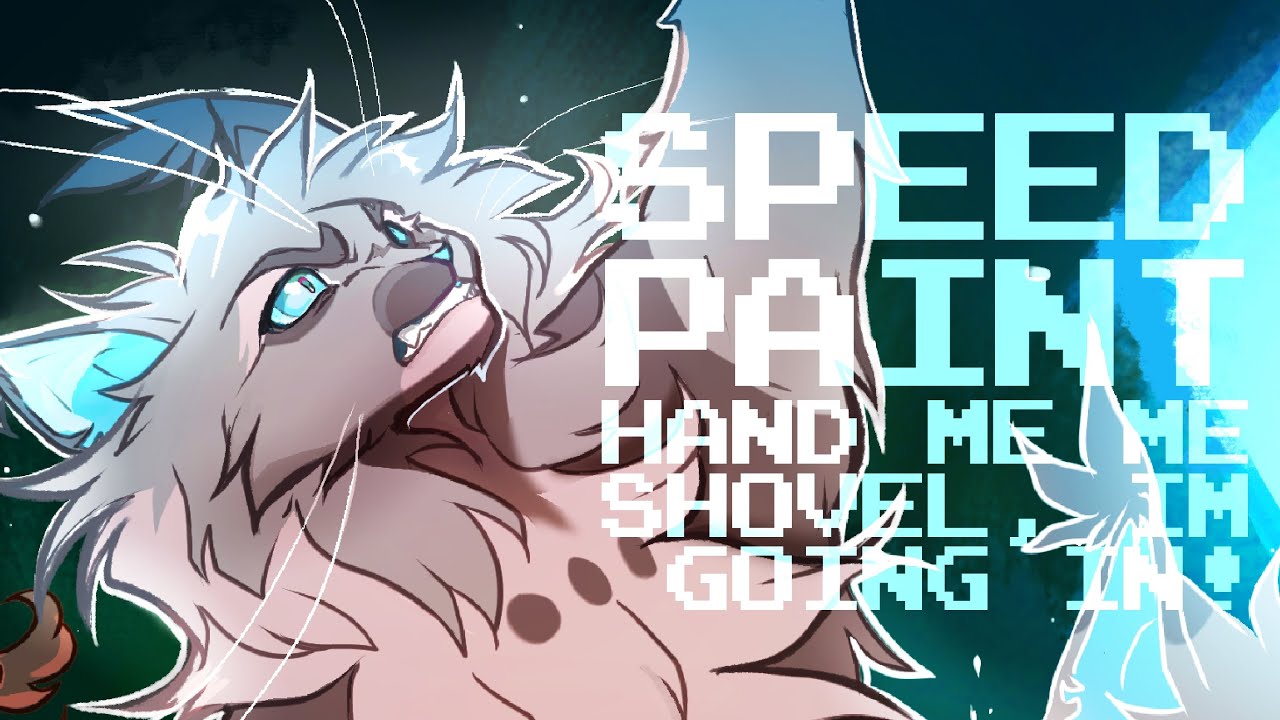 『HAND ME MY SHOVEL, IM GOING IN! 【Ashfur MAP】| Thumbnail entry Speedpaint』