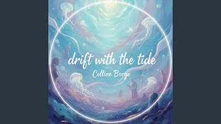 Drift with the Tide