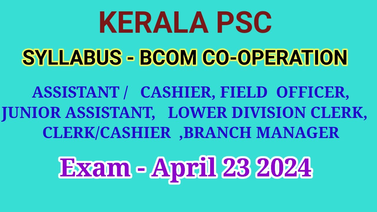 KERALA PSC SYLLABUS 2024 BCOM COOPERATION EXAM ASSISTANT CASHIER kerala-psc-syllabus-2024-bcom-cooperation-exam-assistant-cashier