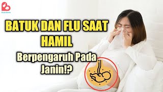 Batuk saat Hamil Apakah Berbaya untuk Janin?