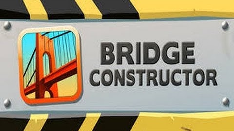 Bridge Constructor Walkthrough Part 1 Bridges 1-5