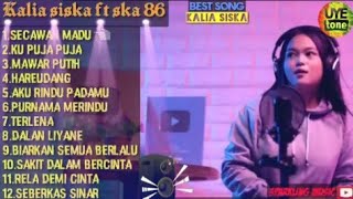 KALIA SISKA Ft SKA 86 FULL ALBUM TERBAIK ||COVER DJ KENTRUNG || 👉SECAWAN MADU
