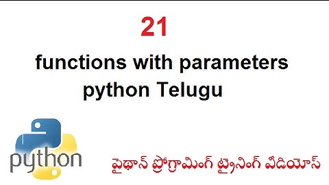 A Functions with Parameters Python Telugu | Parameters in Python | VLR  Training Class 21