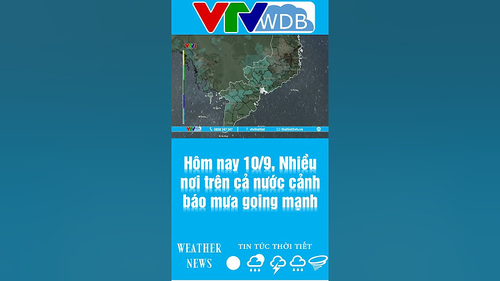 Hôm nay 10/9, Nhiều nơi trên cả nước cảnh báo mưa giông mạnh | VTVWDB