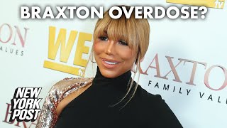 Tamar Braxton rushed to hospital after ‘possible overdose,’ family asks for prayers | New York Post
