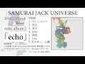【全曲視聴】SAMURAI JACK UNIVERSE / mini album「echo」 ティーザー