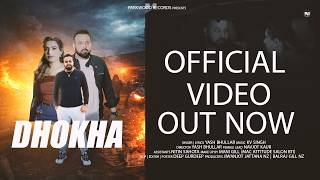 Dhokha Song (Official Song) by Yash Bhullar | Latest Punjabi Songs 2026 | Parkwood Records