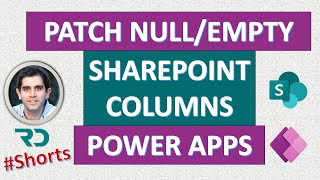 Power Apps Patch Null Value to SharePoint columns #Shorts screenshot 3