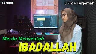 Ibadallah Rijalallah Manaqib Syech Abdul Qodir Jaelani Lirik Terjemah