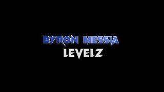 Byron Messia  Levelz instrumental reprodzer0