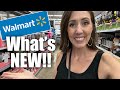 Walmartwhats new  tons of new arrivals at walmart