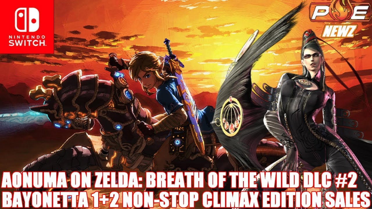 Nintendo Switch Bayonetta 1 2 Ce Sells Out Aonuma On The Zelda Dlc 2 More Youtube