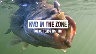 KVD In the Zone: Ice Out Bass Fishing