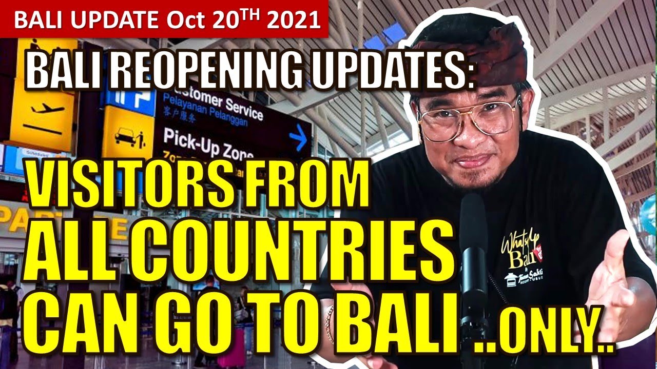 Bali Reopen All Countries can come to Bali