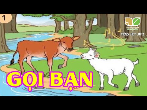 Video Kể chuyện: GỌI BẠN | Tuần 10 Tiếng Việt Lớp 2 | Kết... - youtube