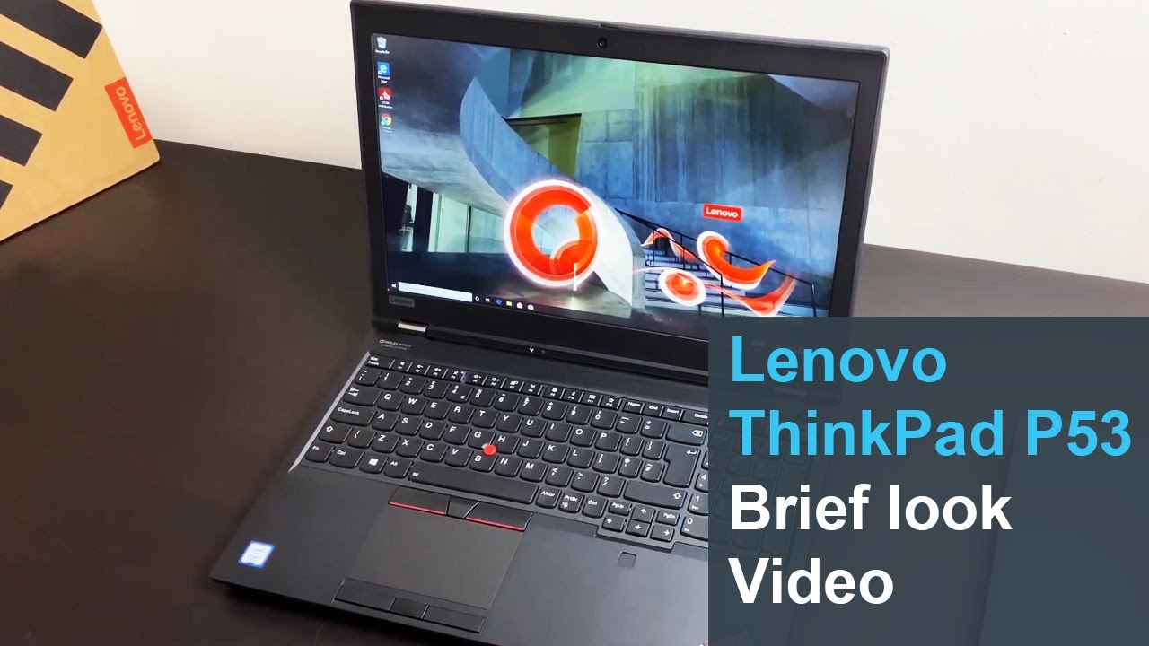 Lenovo ThinkPad P53: Hands-on Video (Quadro T1000)