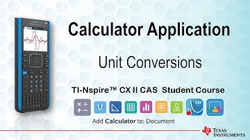 Conversion Assistant | TI-Nspire CX II CAS | Getting Started Series - Calculator Application