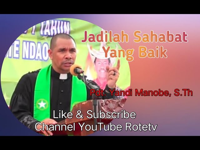 Pdt. YANDI MANOBE, S.Th. : HIDUPLAH SEBAGAI SAHABAT BAGI SEMUA ORANG class=