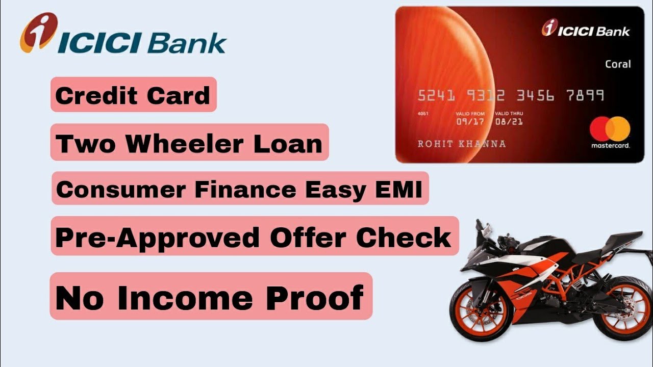 ICICI Bank PreApproved Offers Check Credit Card Two Wheeler Loan