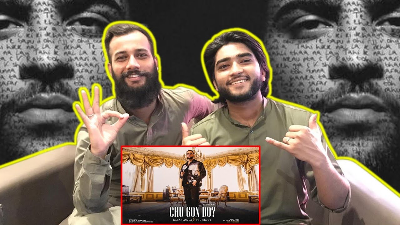 Mehran Bro Pakistani Reaction l Chu Gon Do | Karan Aujla | Tru Skool | Rupan Bal ...