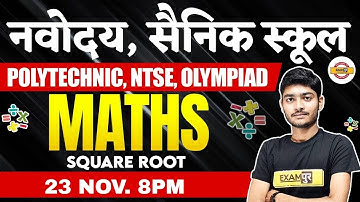Navodaya/Sainik School | Polytechnic/NTSE/Olympiad | Square root | By Manak Anand Sir